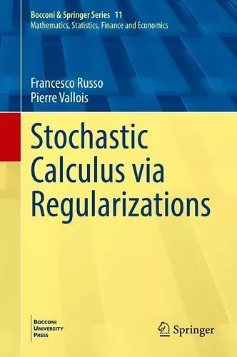 Stochastic Calculus via Regularizations cover