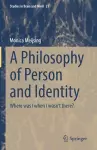 A Philosophy of Person and Identity cover