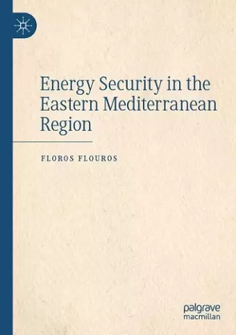Energy Security in the Eastern Mediterranean Region cover