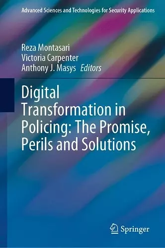 Digital Transformation in Policing: The Promise, Perils and Solutions cover