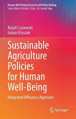 Sustainable Agriculture Policies for Human Well-Being cover