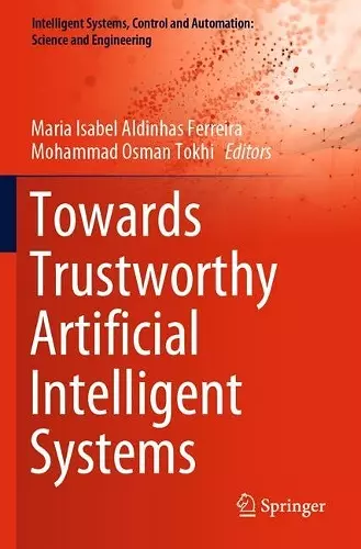 Towards Trustworthy Artificial Intelligent Systems cover