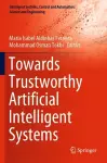 Towards Trustworthy Artificial Intelligent Systems cover