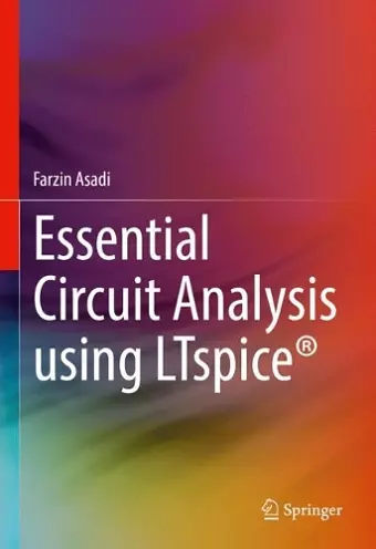 Essential Circuit Analysis using LTspice® cover