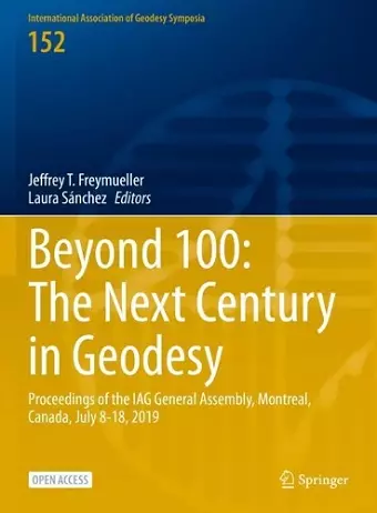 Beyond 100: The Next Century in Geodesy cover