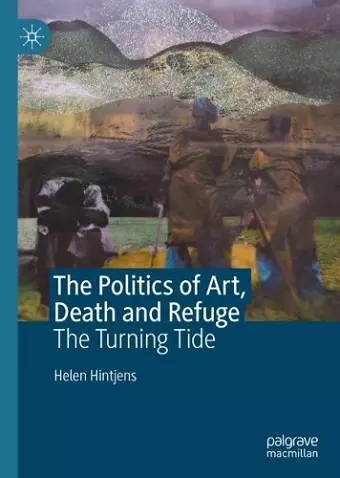 The Politics of Art, Death and Refuge cover