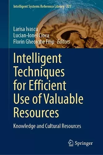 Intelligent Techniques for Efficient Use of Valuable Resources cover