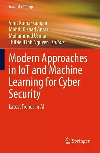 Modern Approaches in IoT and Machine Learning for Cyber Security cover
