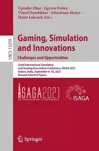 Gaming, Simulation and Innovations: Challenges and Opportunities cover