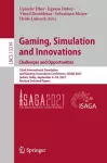 Gaming, Simulation and Innovations: Challenges and Opportunities cover