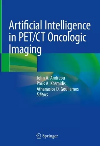 Artificial Intelligence in PET/CT Oncologic Imaging cover