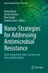 Nano-Strategies for Addressing Antimicrobial Resistance cover