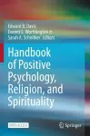 Handbook of Positive Psychology, Religion, and Spirituality cover