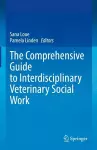 The Comprehensive Guide to Interdisciplinary Veterinary Social Work cover