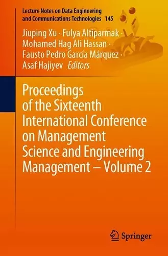 Proceedings of the Sixteenth International Conference on Management Science and Engineering Management – Volume 2 cover