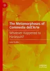 The Metamorphoses of Commedia dell’Arte cover