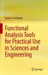 Functional Analysis Tools for Practical Use in Sciences and Engineering cover