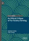 An Ethical Critique of Fur Factory Farming cover