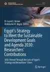 Egypt’s Strategy to Meet the Sustainable Development Goals and Agenda 2030: Researchers' Contributions cover