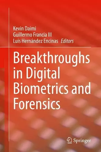 Breakthroughs in Digital Biometrics and Forensics cover