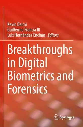 Breakthroughs in Digital Biometrics and Forensics cover