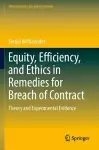 Equity, Efficiency, and Ethics in Remedies for Breach of Contract cover