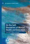 On the Self: Discourses of Mental Health and Education cover