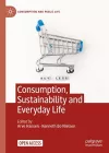 Consumption, Sustainability and Everyday Life cover