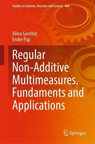 Regular Non-Additive Multimeasures. Fundaments and Applications cover