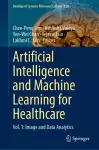 Artificial Intelligence and Machine Learning for Healthcare cover
