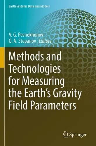Methods and Technologies for Measuring the Earth’s Gravity Field Parameters cover