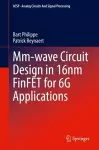 Mm-wave Circuit Design in 16nm FinFET for 6G Applications cover