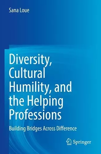 Diversity, Cultural Humility, and the Helping Professions cover