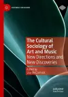 The Cultural Sociology of Art and Music cover