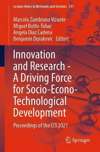 Innovation and Research - A Driving Force for Socio-Econo-Technological Development cover