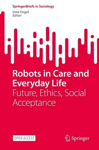 Robots in Care and Everyday Life cover