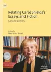 Relating Carol Shields’s Essays and Fiction cover