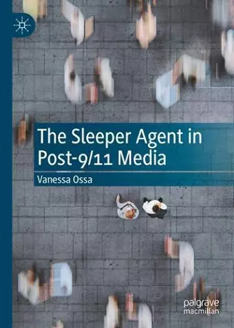 The Sleeper Agent in Post-9/11 Media cover