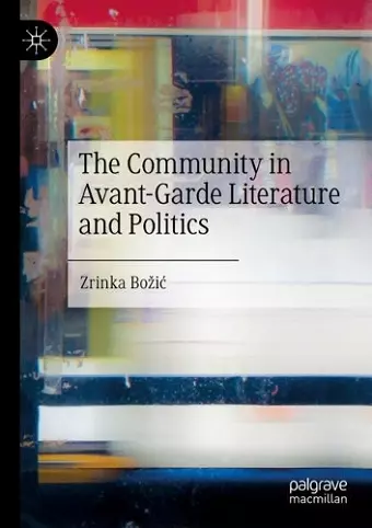 The Community in Avant-Garde Literature and Politics cover