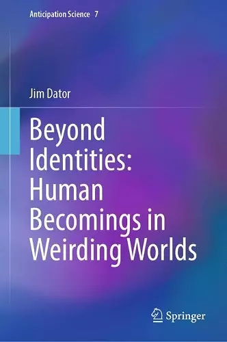 Beyond Identities: Human Becomings in Weirding Worlds cover