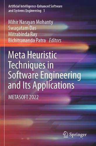 Meta Heuristic Techniques in Software Engineering and Its Applications cover