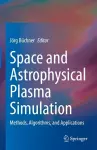 Space and Astrophysical Plasma Simulation cover