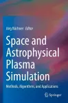 Space and Astrophysical Plasma Simulation cover