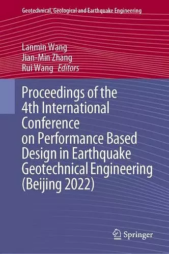 Proceedings of the 4th International Conference on Performance Based Design in Earthquake Geotechnical Engineering (Beijing 2022) cover