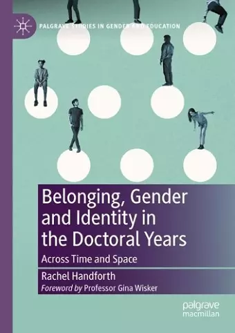 Belonging, Gender and Identity in the Doctoral Years cover