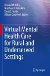 Virtual Mental Health Care for Rural and Underserved Settings cover