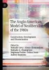 The Anglo-American Model of Neoliberalism of the 1980s cover