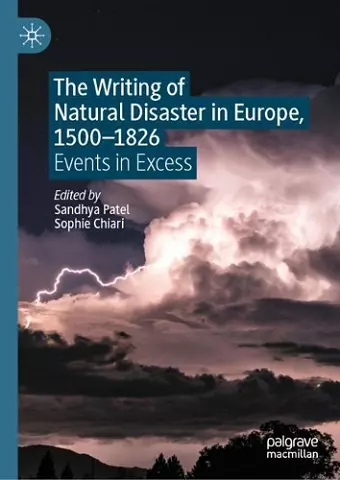 The Writing of Natural Disaster in Europe, 1500–1826 cover