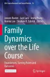 Family Dynamics over the Life Course cover