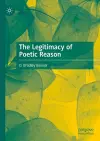 The Legitimacy of Poetic Reason cover